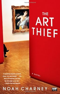 The Art Thief: A Novel