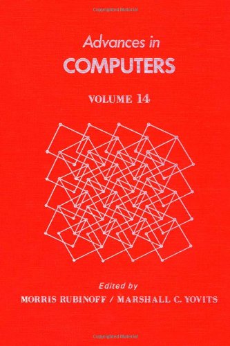 Advances in Computers, Vol. 14 by Morris Rubinoff