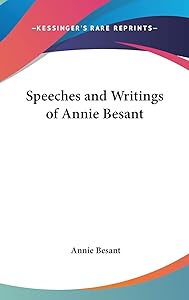 Speeches and Writings of Annie Besant