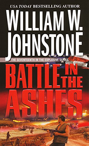 Battle In The Ashes. by William Johnstone