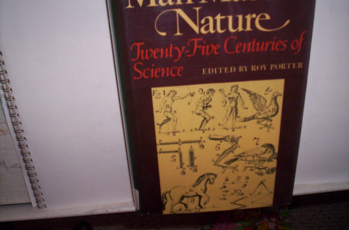 Man Masters Nature: Twenty-Five Centuries of Science by Roy Porter