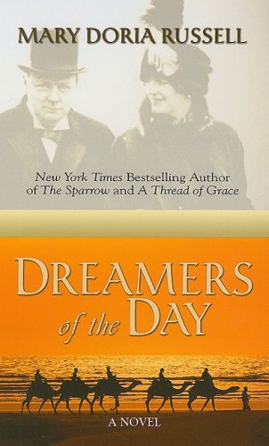Dreamers of the Day by Mary Doria Russell