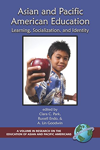 Asian and Pacific American Education: Learning, Socialization and Identity (PB) (Research on the Education of Asian Pacific Americans) by Information Age Publishing