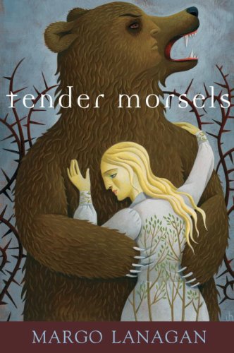 Tender Morsels by Margo Lanagan