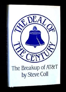 The Deal of the Century: The Break Up of At&T