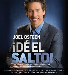 &iexcl;D&Eacute; EL SALTO!: Cinco Claves para Superar las Barreras y Vivir una Vida Extraordinaria