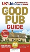 The Good Pub Guide 2012 by Aird, Alisdair, Stapley, Fiona [06 October 2011]