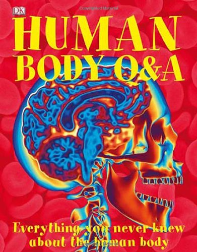 Human Body Q&amp;A by DK Publishing