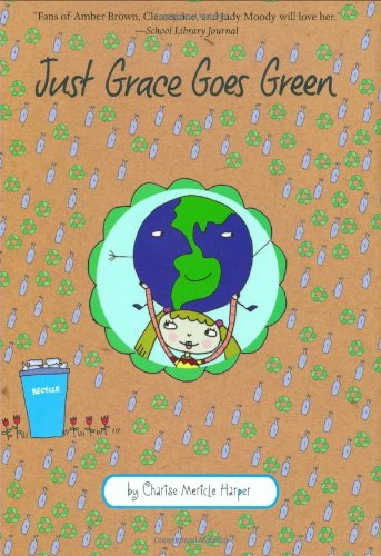 Just Grace Goes Green by Charise Mericle Harper