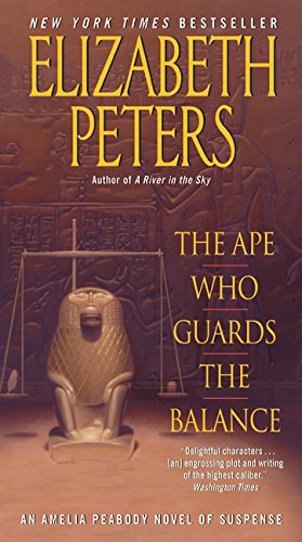 The Ape Who Guards the Balance: An Amelia Peabody Novel of Suspense (Amelia Peabody Series, 10) by Elizabeth Peters