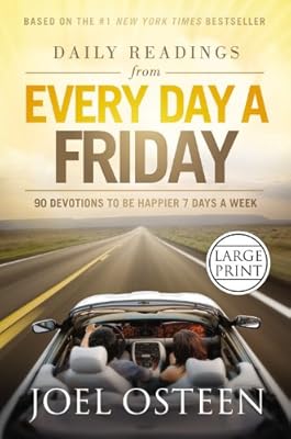 Daily Readings from Every Day a Friday: 90 Devotions to Be Happier 7 Days a Week