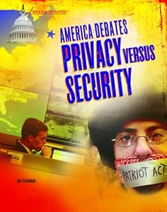 America Debates Privacy Versus Security