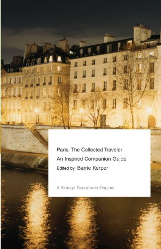 Paris: The Collected Traveler by Barrie Kerper