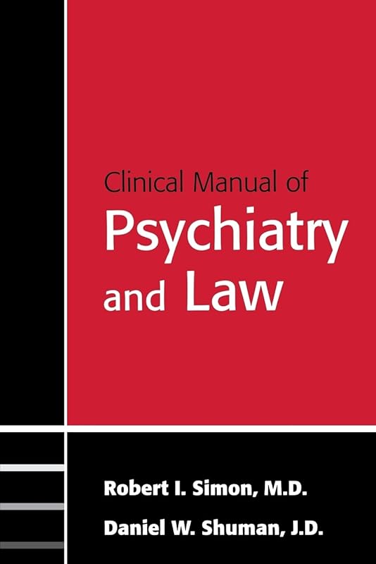 Clinical Manual of Psychiatry And Law (Concise Guides) by Robert I Simon