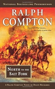 Ralph Compton North to the Salt Fork