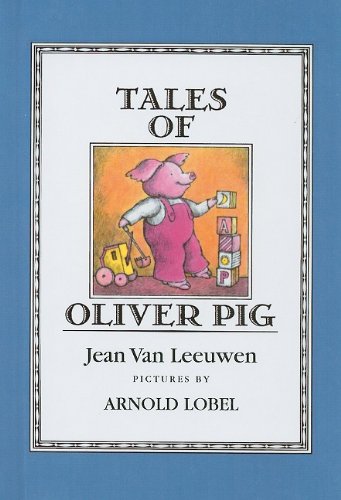 Tales of Oliver Pig (Puffin Easy-To-Read: Level 2 (Pb)) by Jean Van Leeuwen