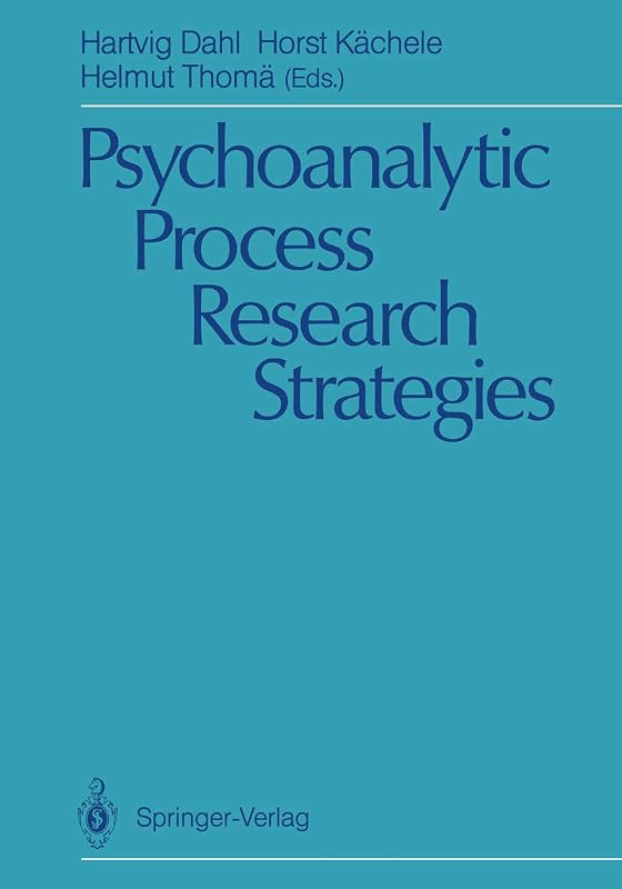 Psychoanalytic Process Research Strategies by Hartvig Dahl