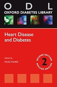 Heart Disease and Diabetes (Oxford Biabetes Library)