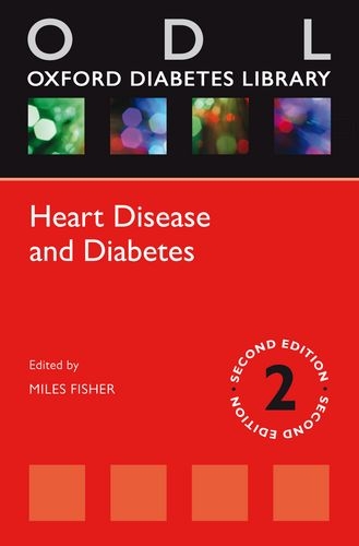 Heart Disease and Diabetes (Oxford Biabetes Library) by Miles Fisher