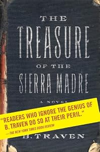 The Treasure of the Sierra Madre: A Novel