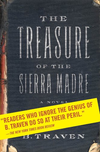 The Treasure of the Sierra Madre: A Novel by B Traven
