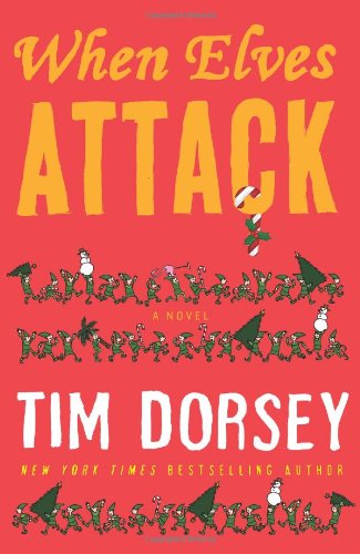 When Elves Attack by Tim Dorsey