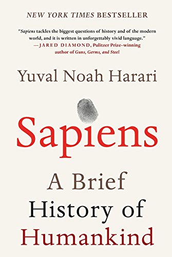 Sapiens: A Brief History of Humankind by Yuval Noah Harari