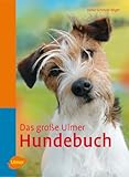 Das große Ulmer Hundebuch - Heike Schmidt-Röger