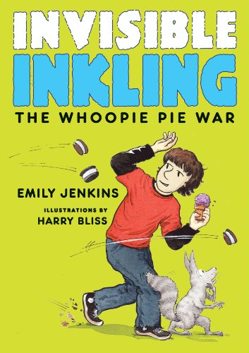 Invisible Inkling: The Whoopie Pie War by Emily Jenkins