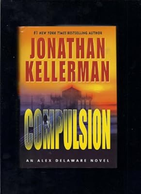 Compulsion: An Alex Delaware Novel