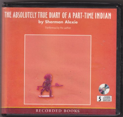 The Absolutely True Diary of a Part-time Indian by Sherman Alexie
