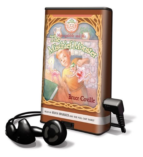 The Mischief Monster (Playaway Children) by Bruce Coville