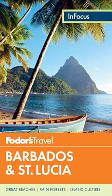 Fodor's In Focus Barbados &amp; St. Lucia