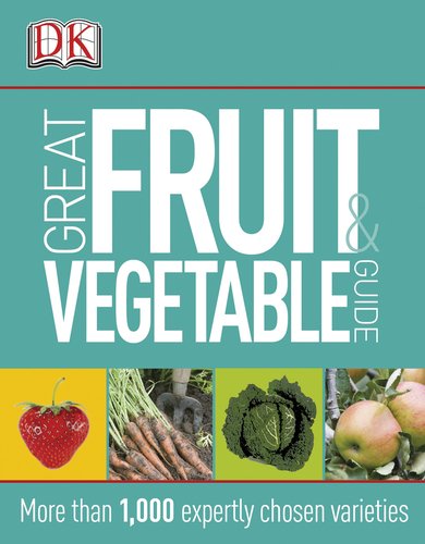 Great Fruit and Vegetable Guide by DK Publishing
