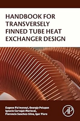 Handbook for Transversely Finned Tube Heat Exchanger Design