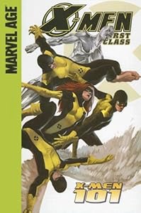 X-Men 101 (X-Men: First Class (Spotlight))