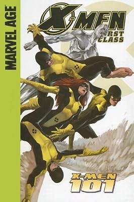X-Men 101 (X-Men: First Class (Spotlight))