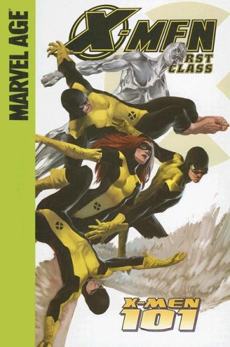 X-Men 101 (X-Men: First Class (Spotlight)) by Jeff Parker