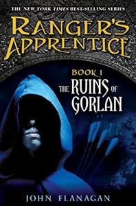 The Ruins of Gorlan: Book One (RANGER'S APPRENTICE) by John Flanagan
