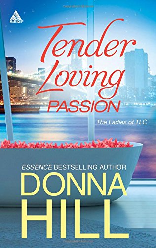 Tender Loving Passion: Temptation and Lies\Longing and Lies by Donna Hill