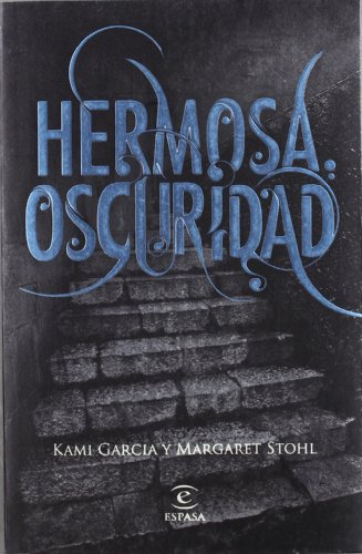 Hermosa oscuridad by Kami Garcia