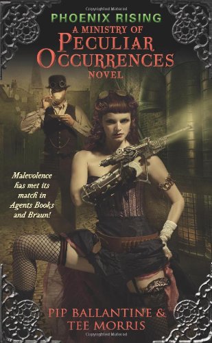 Phoenix Rising: A Ministry of Peculiar Occurrences Novel by Tee Morris