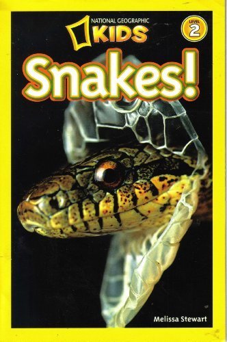 National Geographic Kids: Snakes! by Melissa Stewart