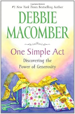 One Simple Act: Discovering the Power of Generosity