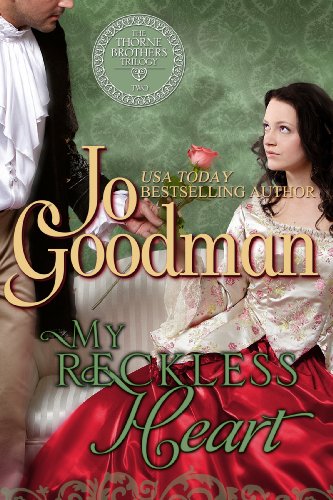 My Reckless Heart (The Thorne Brothers Trilogy, Book 2) by Jo Goodman