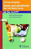 Richtig einkaufen   Essen und abnehmen: Der Satt-Mach-Guide - Franca Mangiameli