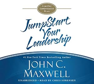 Jumpstart Your Leadership: A Ninety-Day Improvement Plan