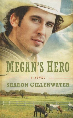 Megan's Hero by Sharon Gillenwater