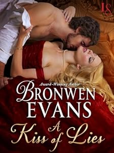 A Kiss of Lies: A Disgraced Lords Novel (The Disgraced Lords) by Bronwen Evans