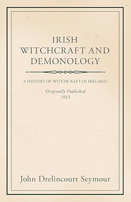 Irish Witchcraft and Demonology